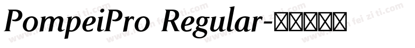 PompeiPro Regular字体转换